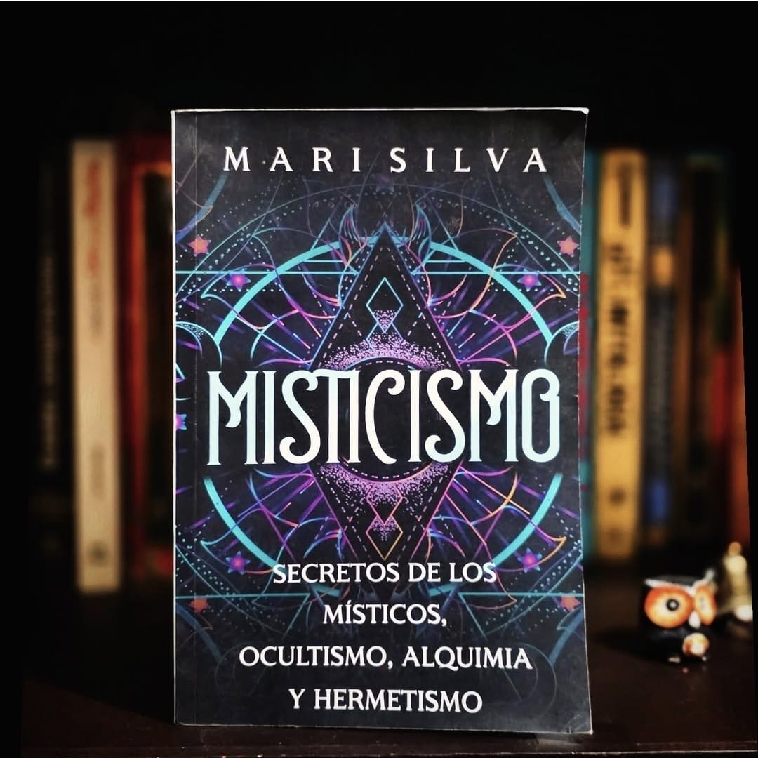 Libro “Misticismo: Secretos De Los Místicos, Ocultismo, Alquimia Y Hermetismo.”
