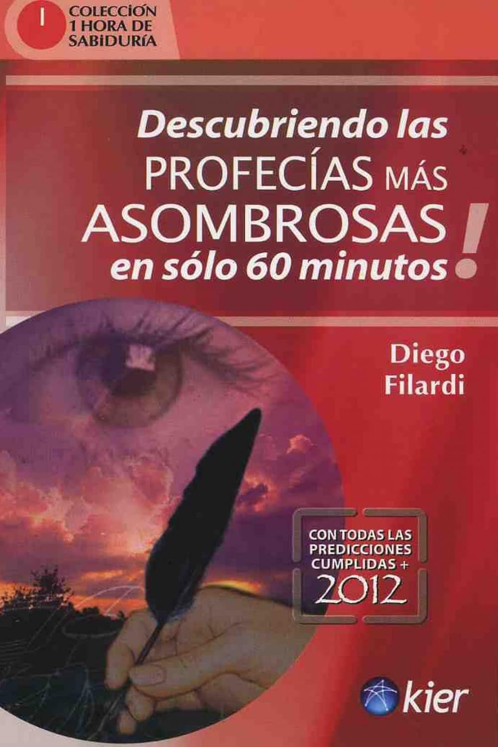Libro Descubriendo las Profecías mas Asombrosas en Solo 60 Minutos