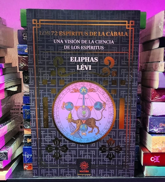 Libro “Los 72 Espíritus de la Cábala: Una visión de la ciencia de los espíritus.”