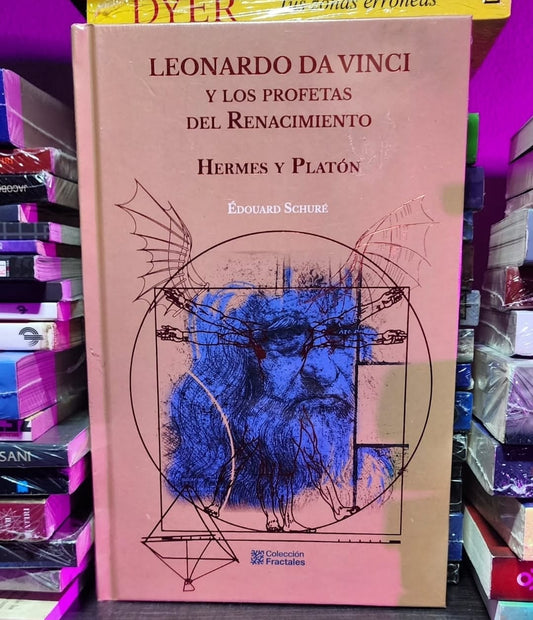 Libro “Leonardo da Vinci y los profetas del Renacimiento: Hermes y Platón.”