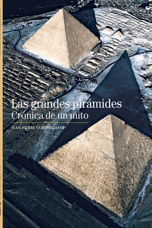 Libro las Grandes Piramides Cronica de un Mito